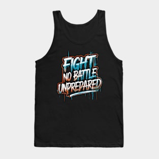 Powerful Motivation Design - No Battle Unprepared Tank Top